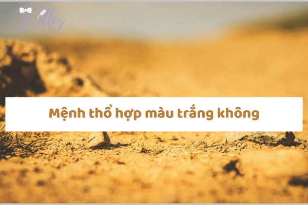 menh-tho-hop-mau-trang-khong